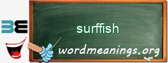 WordMeaning blackboard for surffish